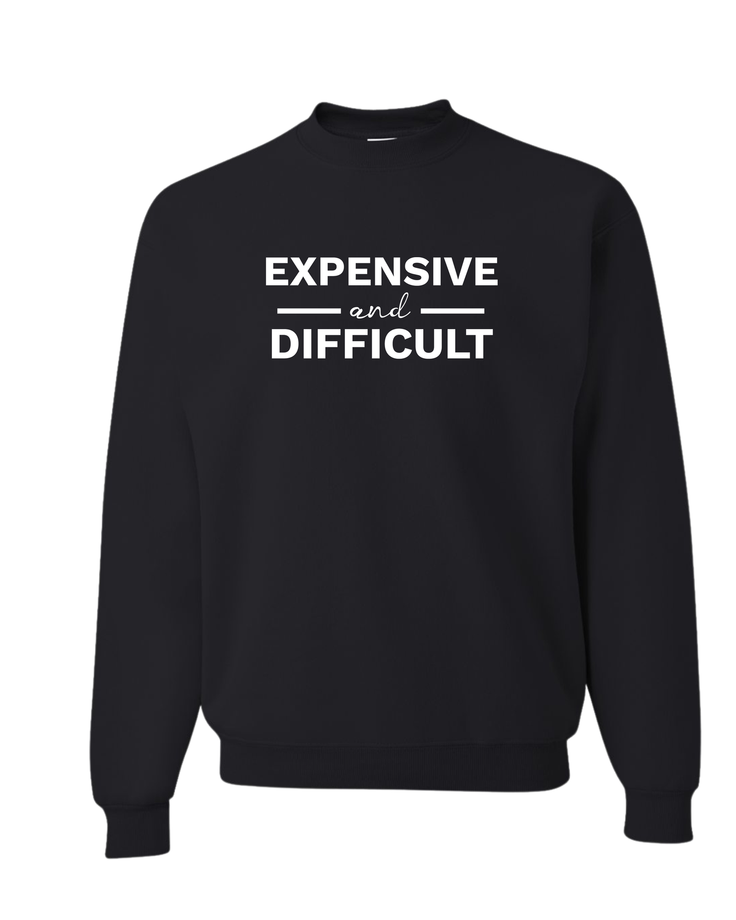 EXPENSIVE AND DIFFICULT