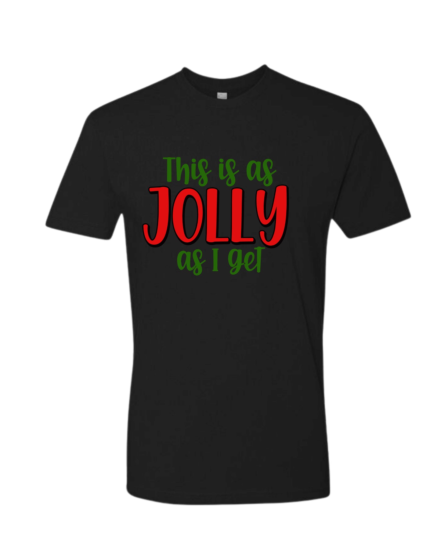 THIS IS AS JOLLY AS I GET