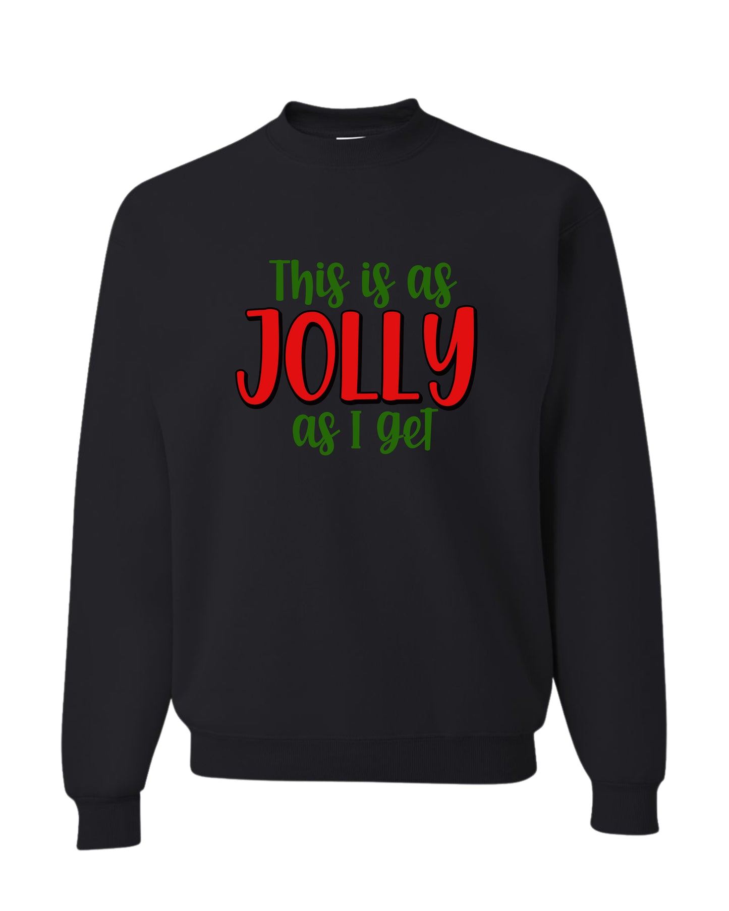 THIS IS AS JOLLY AS I GET