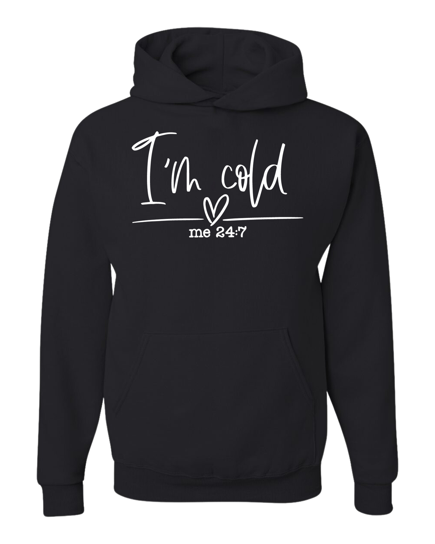 IM COLD 24/7