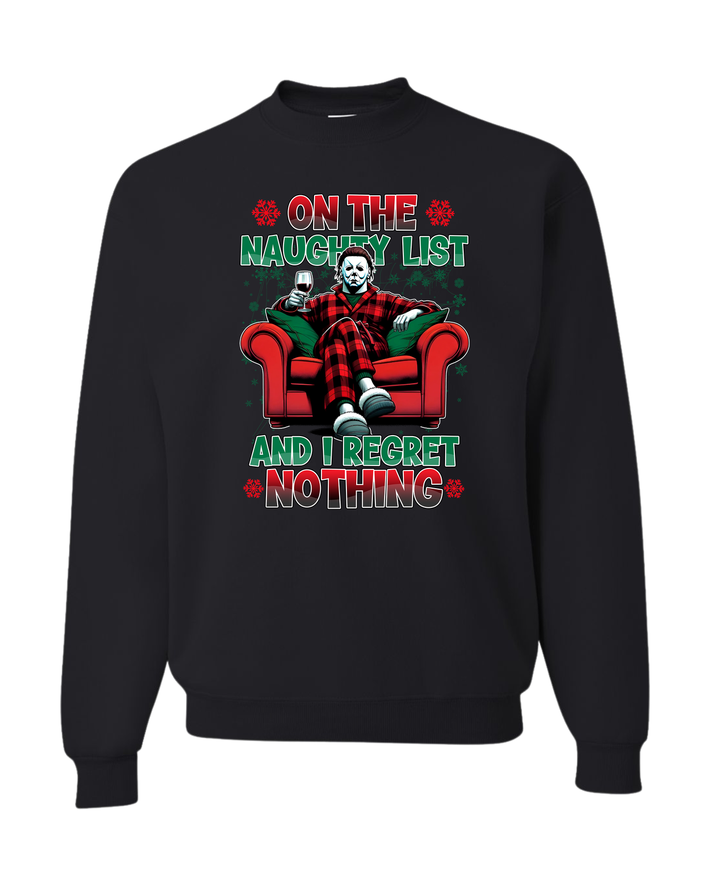 ON THE NAUGHTY LIST AND I REGRET NOTHING